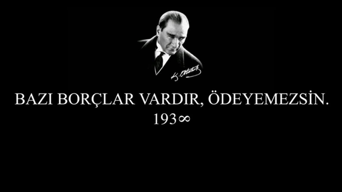 Cumhuriyetimizin Kurucusu Gazi Mustafa Kemal Atatürk'ün, aramızdan bedenen ayrılışının 84. yıl dönümünde rahmet ve şükranla anıyoruz. 